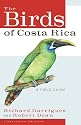The Birds of Costa Rica: A Field Guide