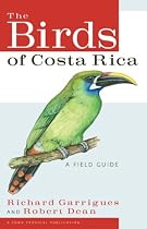 The Birds of Costa Rica: A Field Guide