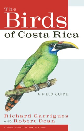The Birds of Costa Rica: A Field Guide
