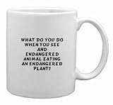 What do you do when you see and endangered animal eating an endangered plant? Mug