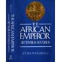 The African Emperor: Septimius Severus (Imperial Biographies)