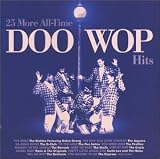 25 More All Time Doo Wop Hits