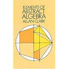 Click here to buy Elements of Abstract Algebra by  Allan Clark.