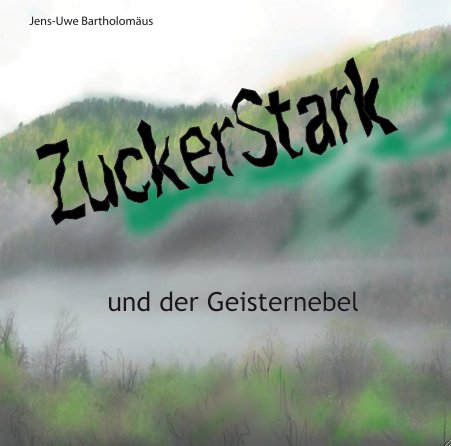 Produkt-Bild: ZuckerStark und der Geisternebel (Folge 02)