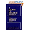 A Course in Miracles: Combined Volume