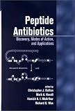 Peptide Antibiotics: Discovery: Modes of Action, and Applications