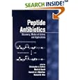 Peptide Antibiotics: Discovery: Modes of Action, and Applications by Christopher Dutton, Mark Haxwell, Hamish McArthur, and Richard G. Wax