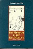 The Murders in the Rue Morgue: The Dupin Tales (Modern Library Classics)