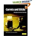 Carrots and Sticks: Principles of Animal Training by  P. D. McGreevy and R. A. Boakes