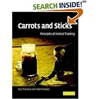 Click here to buy Carrots and Sticks: Principles of Animal Training by  P. D. McGreevy and R. A. Boakes.