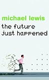 The Future Just Happened