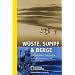 W�ste, Sumpf & Berge: Seine Reiseberichte aus der arabischen Welt