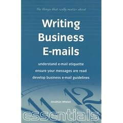 Writing Business E-mails (Things That Really Matter)