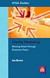 Charity marketing : meeting need through customer focus