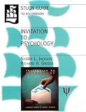 Study Guide to Accompany Invitation to Psychology
