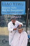 Fr&auml;ulein Hallo und der Bauernkaiser: Chinas Gesellschaft von unten - Liao Yiwu