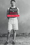 Manhood at Harvard: William James and Others