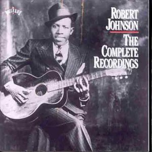Robert Johnson - The Complete Recordings: All 41 Recordings - Zortam Music