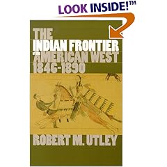 The Indian Frontier of the American West, 1846-1890 (Histories of the American Frontier)
