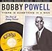 Bobby Powell, There Is Something in a Man: Best of Bobby Powell, 発売中