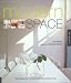 Book Modern Space: Reshaping the Home for Contemporary Living