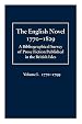 The English Novel 1770-1829: A Bibliographical Survey of Prose Fiction Published in the British Isles Volume I: 1770-1799