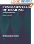 Fundamentals of Hearing, Third Edition: An Introduction