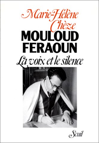 Mouloud Feraoun. La Voix et le silence