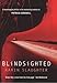 Blindsighted