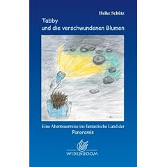 Tabby und die verschwundenen Blumen: Eine Abenteuerreise ins fantastische Land der Panoramis