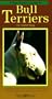 Bull Terriers (Dog Owner's Guides)