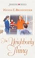 The Neighborly Thing (Heartsong Presents #517)