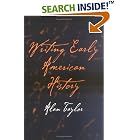 Click here to buy Writing Early American History by Alan Taylor.