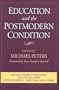 Education and the Postmodern Condition (Critical Studies in Education and Culture Series)