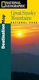 National Geographic Great Smoky Mountains National Park: Destination (Great Smoky Mountains National Park Destination Series) (Great Smoky Mountains National Park Destination Series)