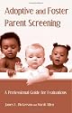 Adoptive and Foster Parent Screening