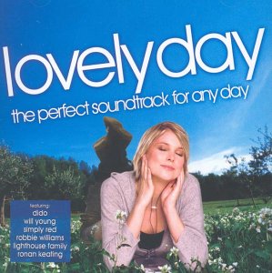 CD-Charts  Search : Lovely Day: the Perfect Soundtrack for Any Day