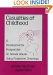 Casualties Of Childhood: A Developmen...