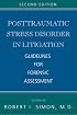 Posttraumatic Stress Disorder in Litigation: Guidelines for Forensic Assessment