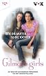 Gilmore Girls, Bd. 1: Wie die Mutter, so die Tochter