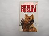 Faithful Ruslan : the story of a guard dog