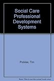 Social care professional development systems
