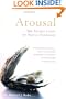 Arousal: The Secret Logic of Sexual Fantasies