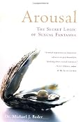 Arousal: The Secret Logic of Sexual Fantasies: Amazon.ca: Michael J. Bader: Books