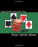 Playing the Poker Ca$h Game for a Living (Volume 1)