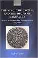 The King, the Crown, and the Duchy of Lancaster: Public Authority and Private Power, 1399-1461
