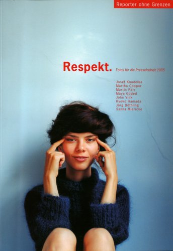 Respekt. Fotos für die Pressefreiheit 2005: BD 12/2005