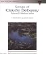 Songs of Claude Debussy: Medium Voice