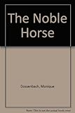 The noble horse