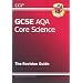 GCSE Core Science AQA Revision Guide